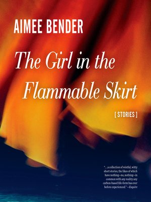 cover image of The Girl in the Flammable Skirt